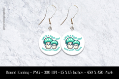 Have A Nice Day With Your Friends Round Earring Sublimation Product Image 1