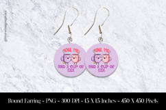 You, Me &amp; A Cup of Tea Round Earring Sublimation Design Product Image 1