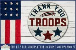 Support Our Troops Patriotic 4th of July Sign
