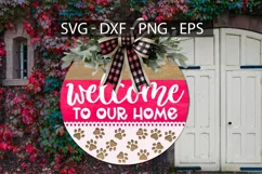 Welcome To Our Home, Door Hanger SVG, Dog Round Sign SVG Product Image 3