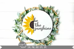 Be the sunshine, Farmhouse svg Product Image 1
