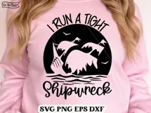 I Run A Tight Shipwreck - Mom - SVG PNG EPS DXF Product Image 5
