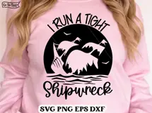 I Run A Tight Shipwreck - Mom - SVG PNG EPS DXF Product Image 4
