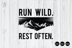 Run Wild Rest Often SVG, Outdoor Quote SVG, Nature Lover SVG Product Image 1