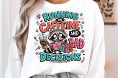 Running On Caffeine And Bad Decisions Raccoon PNG Art Product Image 3
