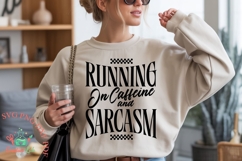 running on caffeine and sarcasm