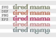 Tired mama SVG Product Image 1