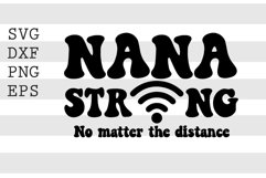 Nana strong no matter the distance SVG Product Image 1