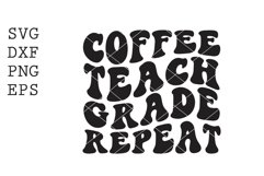 coffee teach grade repeat SVG Product Image 1