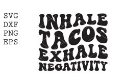 inhale tacos SVG Product Image 1