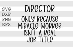 Director only because miracle worker isnt a real job titl... Product Image 1