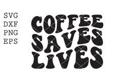 coffee save lives SVG Product Image 1