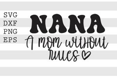 Nana A mom without rules SVG Product Image 1