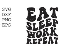 eat sleep work repeat SVG Product Image 1