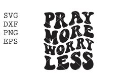 pray more worry less SVG Product Image 1