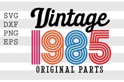 Vintage 1985 Original parts SVG Design Product Image 1