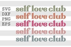 Self love club SVG Product Image 1