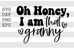 Oh honey Im that granny SVG Product Image 1