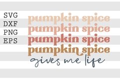 Pumpkin spice gives me life SVG Product Image 2