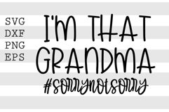 Im that grandma sorrynotsorry SVG Product Image 1