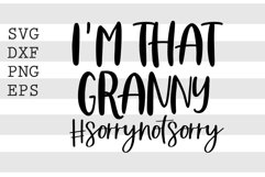 Im that granny sorrynotsorry SVG Product Image 1