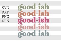 Good ish SVG Product Image 1