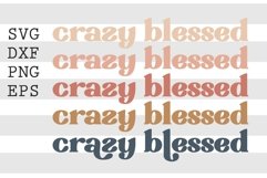 Crazy blessed SVG Product Image 1