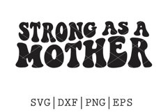 strong as a mother SVG Product Image 1