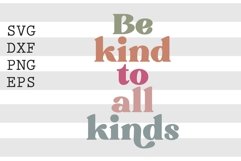 Be kind to all kinds SVG Product Image 1