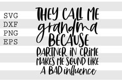 They call me grandma bececause partner in crime makes me ... Product Image 1