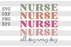 Nurse all day every day SVG Product Image 1