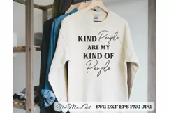 Kind People are my kind of People Kindness Svg, Kind SVG, Product Image 1