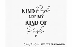 Kind People are my kind of People Kindness Svg, Kind SVG, Product Image 2