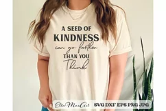 A seed of Kindness can go Farther than you think Kindness Product Image 1