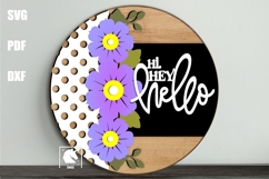 Hi Hey Hello Floral Sign SVG |Spring, Summer Door Hanger SVG Product Image 1