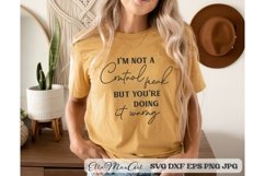 Im not a Control freak but youre doing it wrong, Sarcastic Product Image 1