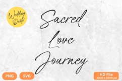 Sacred Love Journey - Wedding Quote SVG&#039;s Cut Product Image 1