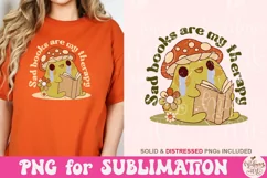 Sad Books Are My Therapy PNG, Book lover sublimation Product Image 3