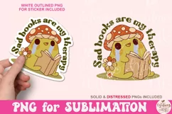 Sad Books Are My Therapy PNG, Book lover sublimation Product Image 4