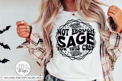 Not Enough Sage For This Crap SVG | Funny Halloween Witch Product Image 1