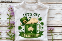 Saint Patrick's Day Let's Get Lucked Up PNG Product Image 3