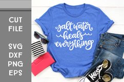 Salt Water Heals Everything, Hand Lettered, Cut File Product Image 1