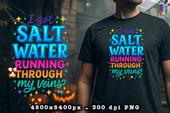 Salt Water Running Through My Veins Design PNG