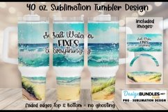 Salt Water Fixes Everything 40 oz Tumbler Sublimation Design Product Image 1
