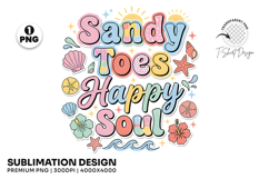 sandy toes png, happy soul png, summer coastal png, beach t shirt design, beach lover png, coastal sublimation, summer vacation png, beach vibes png, ocean life png, coastal summer design