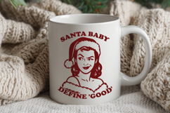 Santa Baby SVG Define ‘Good’ Funny Retro Christmas PNG Print Product Image 3