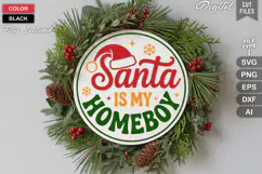 Santa Is My Homeboy SVG | Christmas Round Sign SVG | Xmas Product Image 1