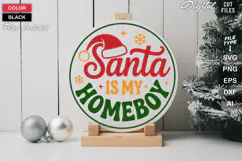 Santa Is My Homeboy SVG | Christmas Round Sign SVG | Xmas Product Image 2