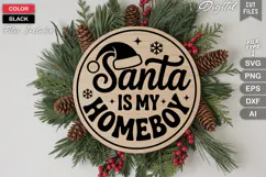 Santa Is My Homeboy SVG | Christmas Round Sign SVG | Xmas Product Image 3