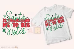 Santa is Promoting Me to Big Sister SVG T-shirt Design Product Image 2
